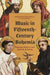 Music in Fifteenth-Century Bohemia