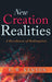 New Creation Realities