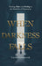 When Darkness Falls