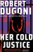 Her Cold Justice
