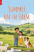 Summer on the Farm - Foxton Reader Level-6 (2300 Headwords B2/C1) with free online AUDIO