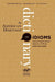 The American Heritage Dictionary of Idioms, Second Edition