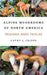 Alpine Mushrooms of North America
