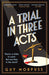 A Trial in Three Acts