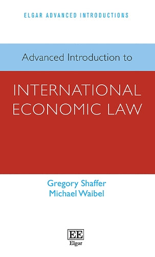 Advanced Introduction to International Economic Law