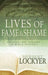 Lives of Fame & Shame