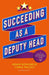 Succeeding as a Deputy Head