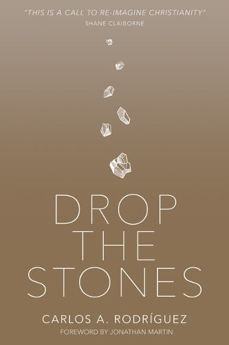 Drop the Stones