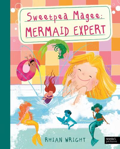 Sweetpea Magee: Mermaid Expert (An Expert's Guide to...