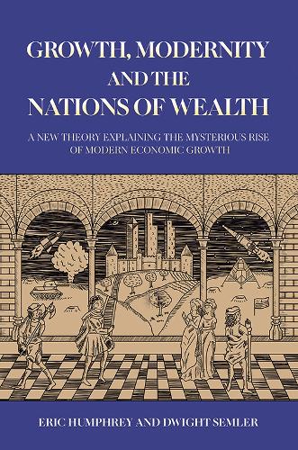 Growth, Modernity and the Nations of Wealth