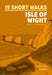 15 Short Walks on the Isle of Wight