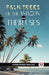 Palm Trees of the Amazon and Their Uses