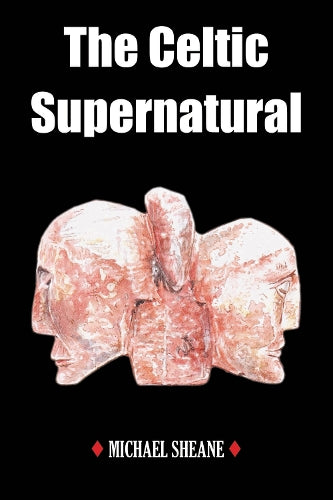 The Celtic Supernatural