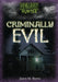 Criminally Evil