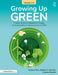 Growing Up Green (Grades 3-5)