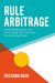 Rule Arbitrage