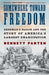 Somewhere Toward Freedom