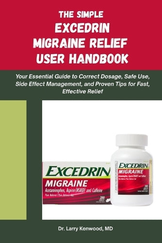 The Simple Excedrin Migraine Relief Handbook