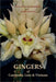 Gingers of Cambodia, Laos and Vietnam