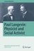 Paul Langevin: Physicist and Social Activist