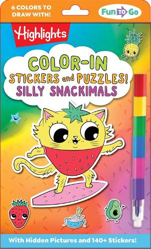 Color-In Stickers and Puzzles! Silly Snackimals (Highlights Fun to Go