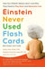Einstein Never Used Flash Cards, Revised Edition