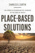 Place-Based Solutions