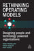 Rethinking Operating Models