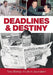 Deadlines & Destiny