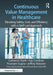 Continuous Value Management in Healthcare