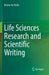 Life Sciences Research and Scientific Writing