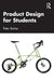 Product Design for Students