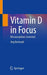 Vitamin D in Focus