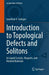 Introduction to Topological Defects and Solitons