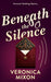 Beneath the Silence