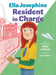 Ella Josephine: Resident in Charge