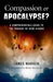 Compassion Or Apocalypse? – A comprehensible guide to the thoughts of RenÃ© Girard
