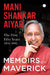 Memoirs of A Maverick