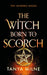 The Witch Born to Scorch