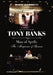 Tony Banks: Man of Spells - The Magician of Genesis