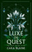 Luxe in Quest