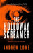 The Holloway Screamer
