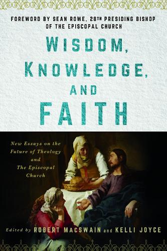 Wisdom, Knowledge, and Faith