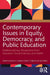 Contemporary Issues in Equity, Democracy, and Public Education