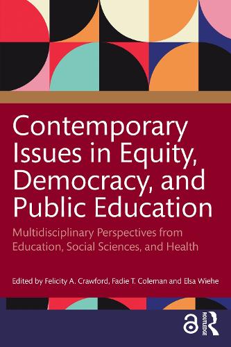 Contemporary Issues in Equity, Democracy, and Public Education
