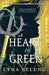 A Heart So Green