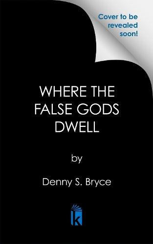 Where the False Gods Dwell