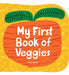 My First Book of Veggies
