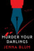 Murder Your Darlings