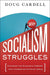 Why Socialism Struggles